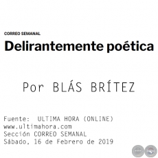 DELIRANTEMENTE POTICA - Por BLS BRTEZ - Sbado, 16 de Febrero de 2019